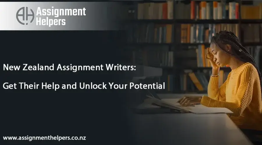 Assignment Writers New Zealand