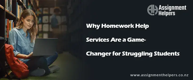 Why Homework Help Services Are a Game-Changer for Struggling Students
