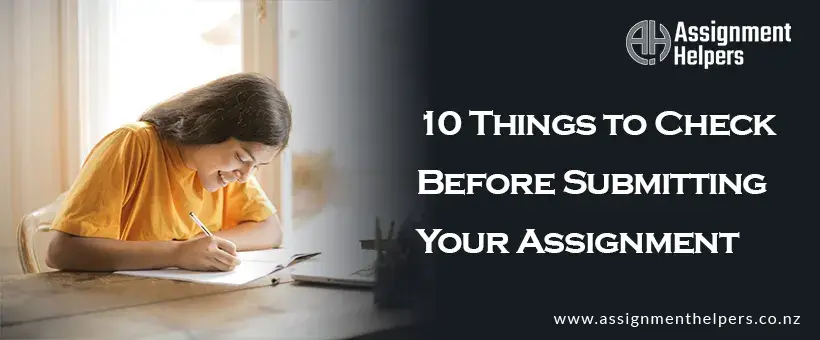 10 Things to Check Before Submitting Your Assignment