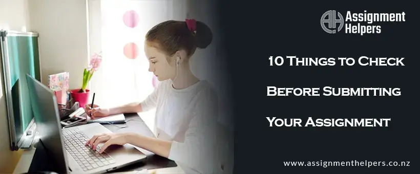 10 Things to Check Before Submitting Your Assignment