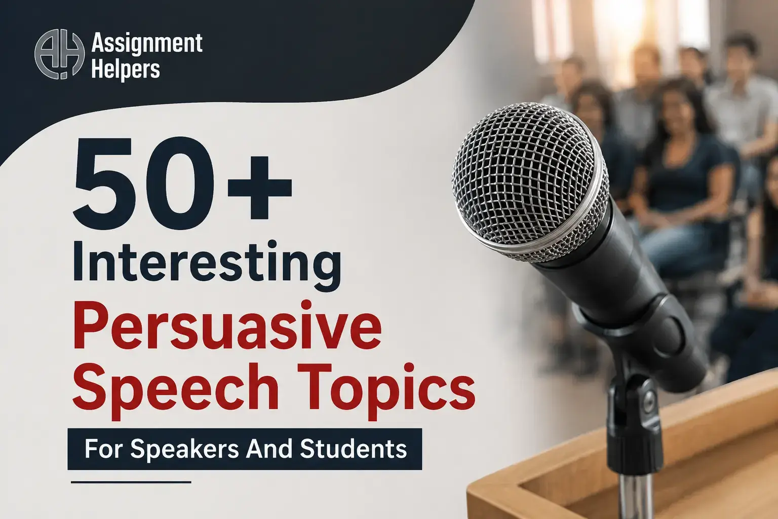 50+ Interesting Persuasive Speech Topics for speakers and students